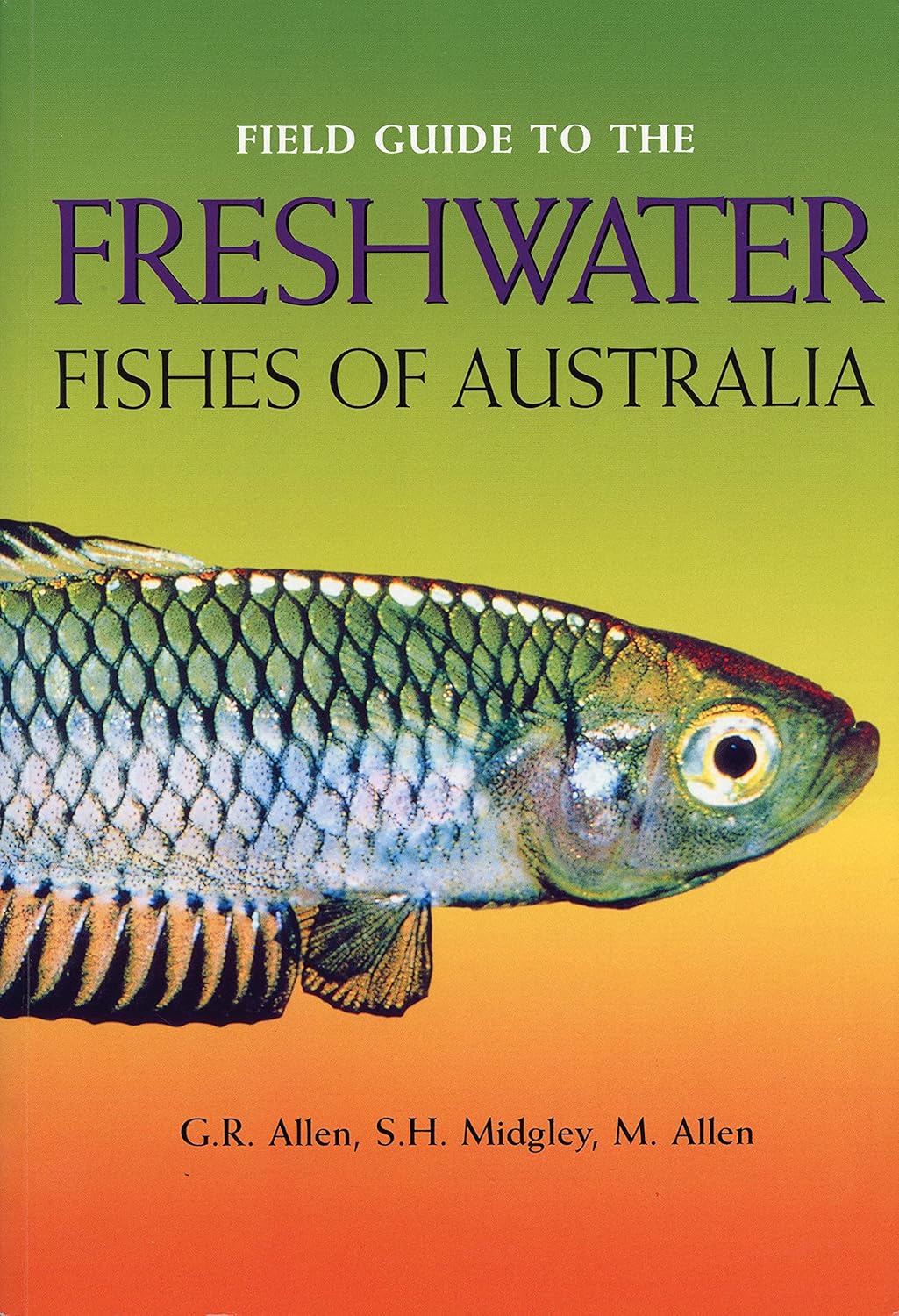 Field Guide to the Freshwater Fishes of Australia