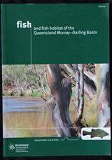 Fish and Fish Habitat of the Queensland Murray-Darling Basin