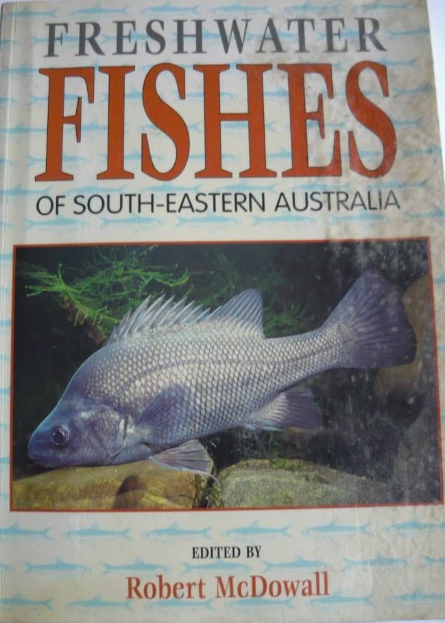 Freshwater Fishes of South-Eastern Australia (2nd Edition)